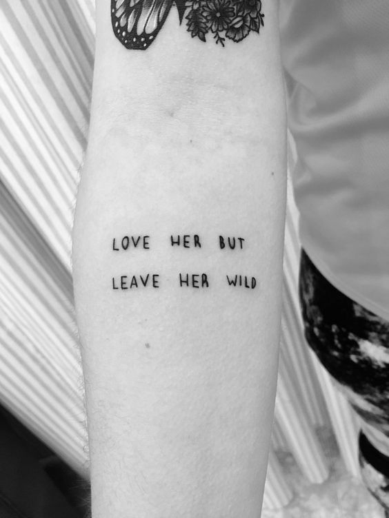 Love Her But Leave Her Wild Tattoo