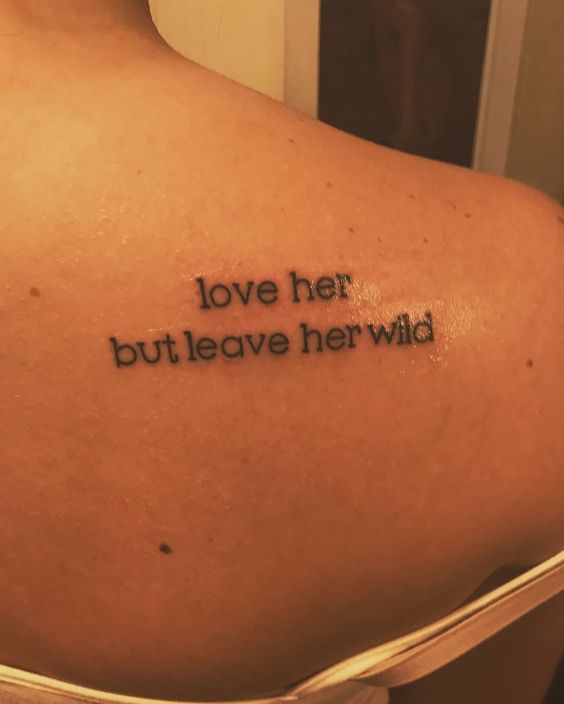 Love Her But Leave Her Wild Tattoo